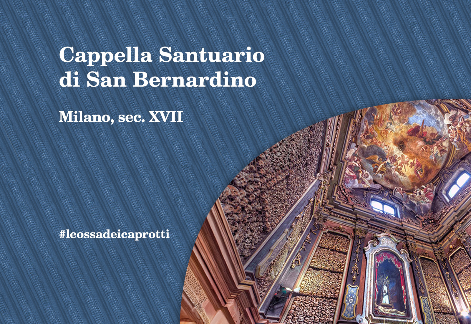 Cappella Santuario di San Bernardino – Milano
