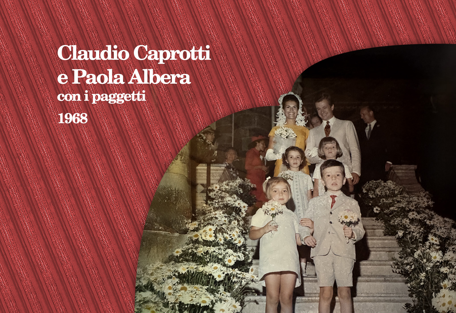 Claudio Caprotti e Paola Albera con i paggetti , 1968