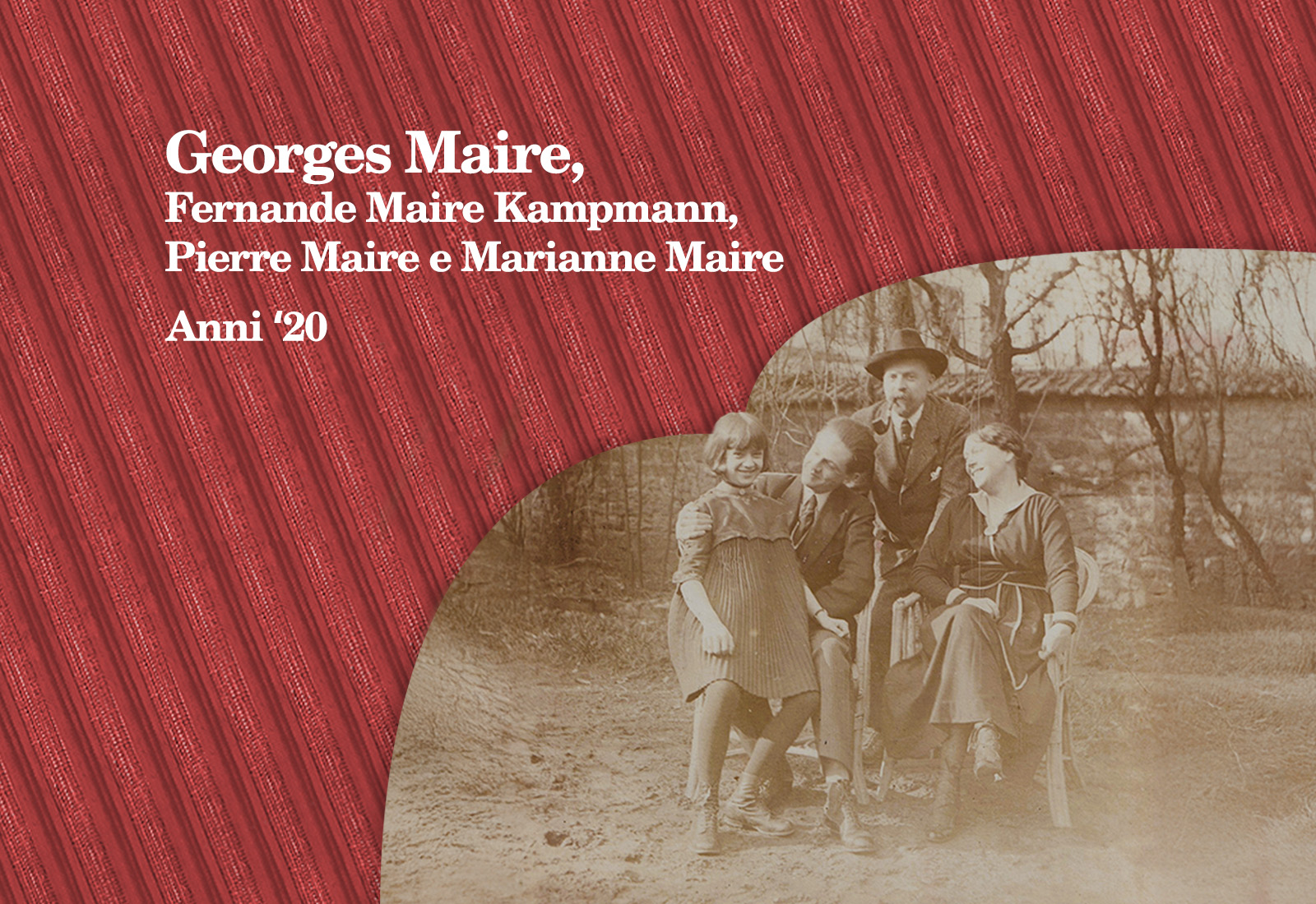 Georges Maire, Fernande Maire Kampmann, Pierre Maire e Marianne Maire, anni ’20