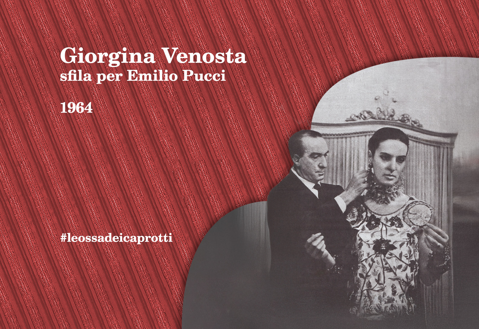 Giorgina Venosta sfila per Emilio Pucci 1964