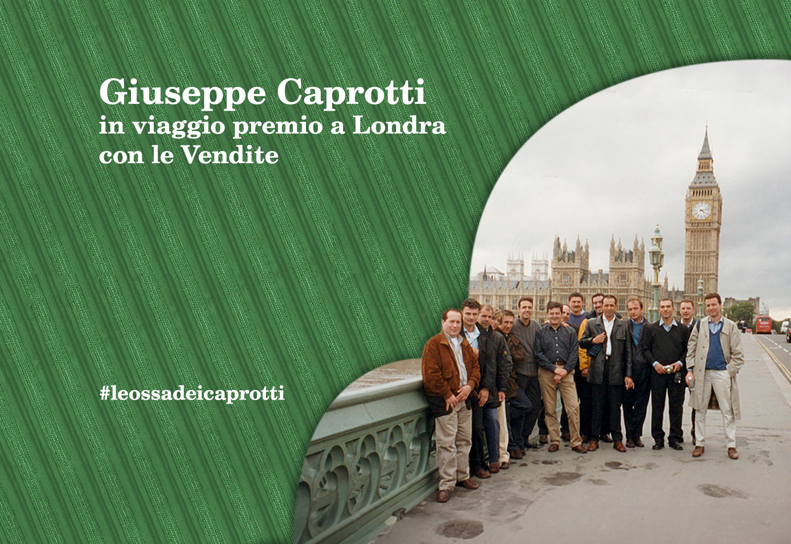 Giuseppe Caprotti in viaggio premio a Londra con le Vendite