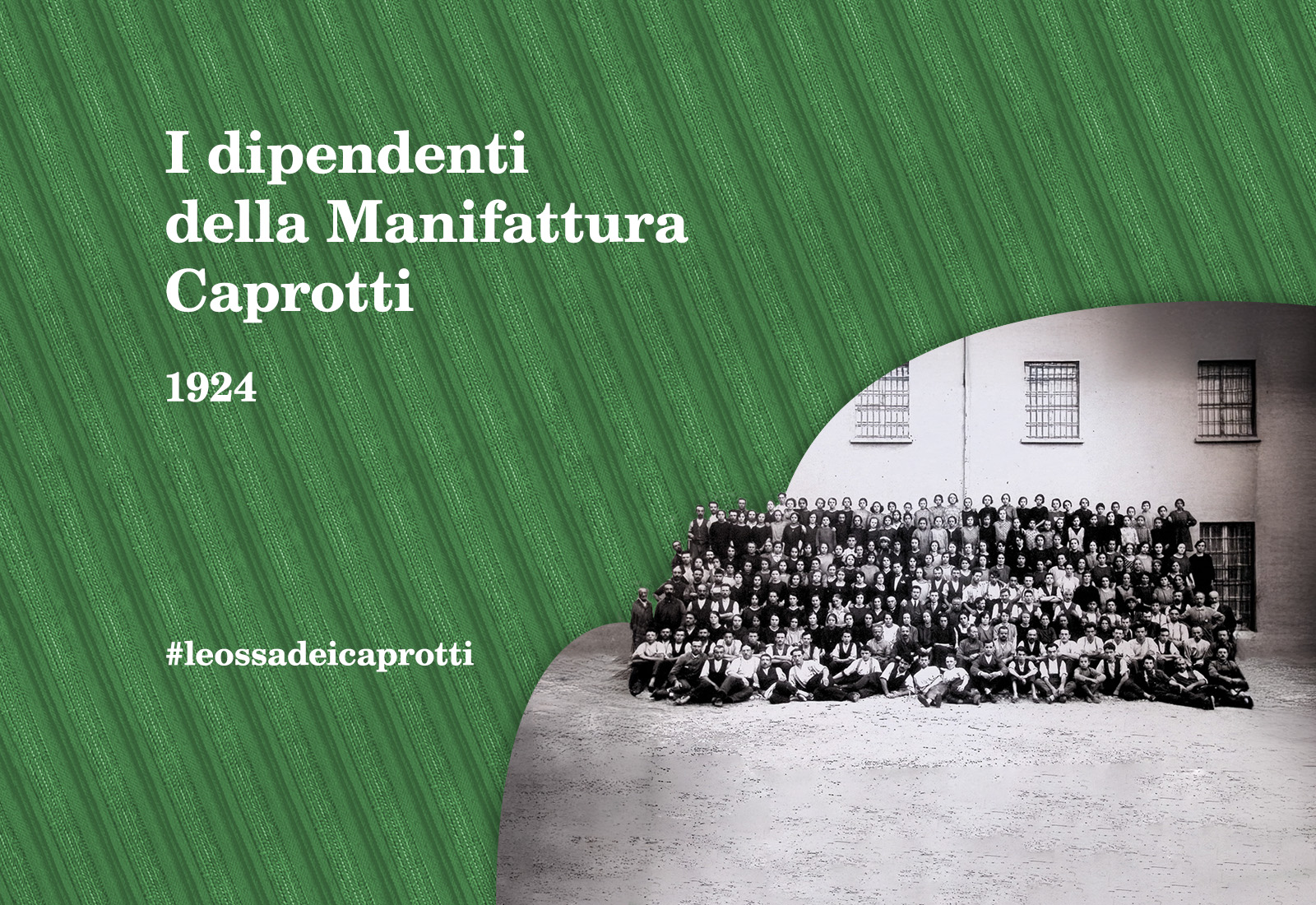 I dipendenti della Manifattura Caprotti