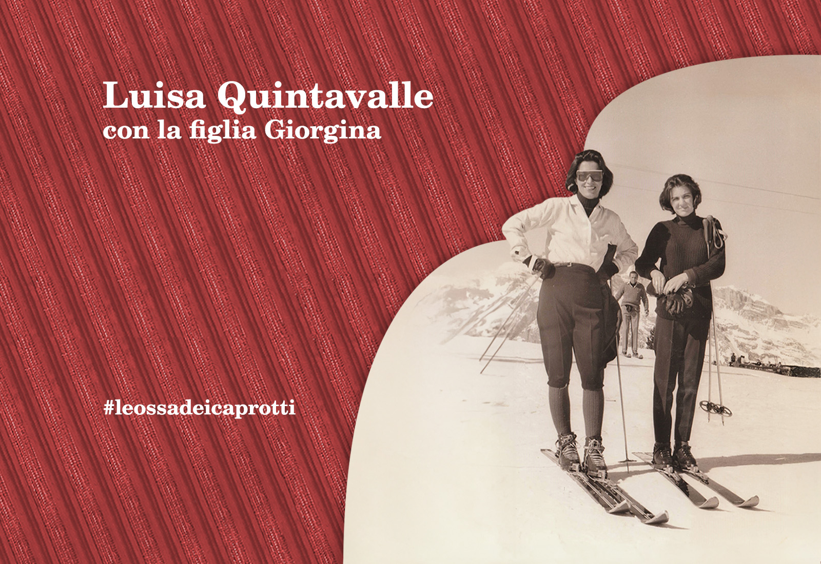 Luisa Quintavalle con la figlia Giorgina in sci sulla neve