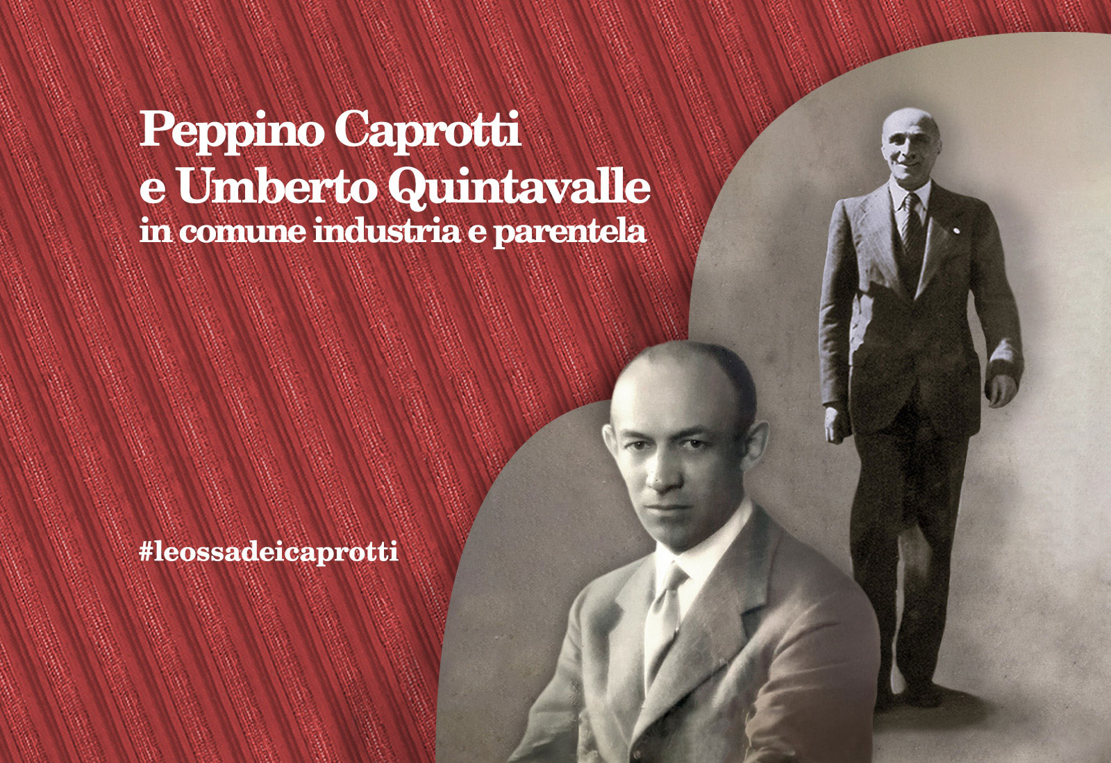 Peppino-Caprotti-(date)-e-Umberto-Quintavalle-(date),-in-comune-industria-e-parentela