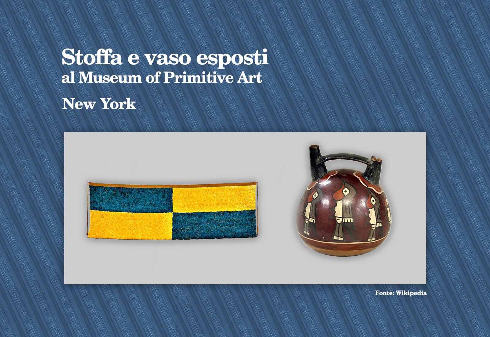 Stoffa e vaso esposti a New York