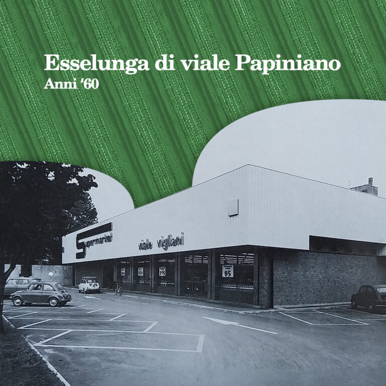 Esselunga di viale Papiniano anni 60