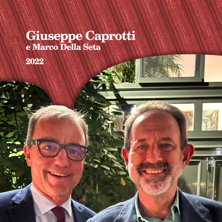 Giuseppe Caprotti e Marco Della Seta