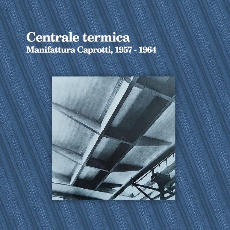 Manifattura Caprotti_Centrale termica, 1957-1964
