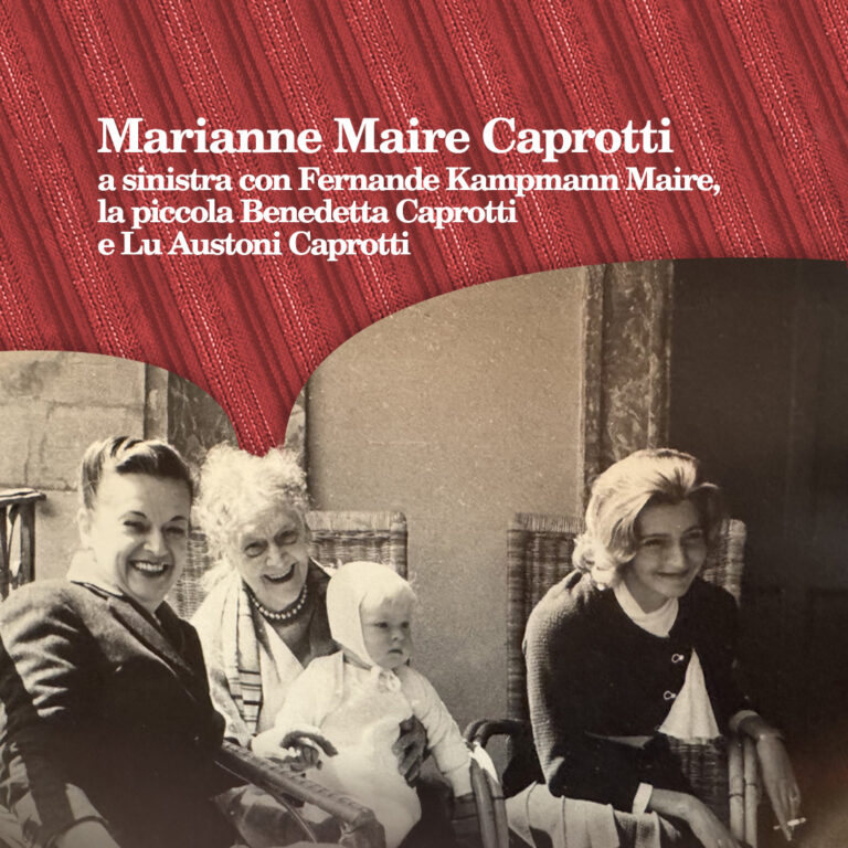 Marianne Maire Caprotti, Fernande Kampmann Maire, Benedetta Caprotti e Lu Austoni
